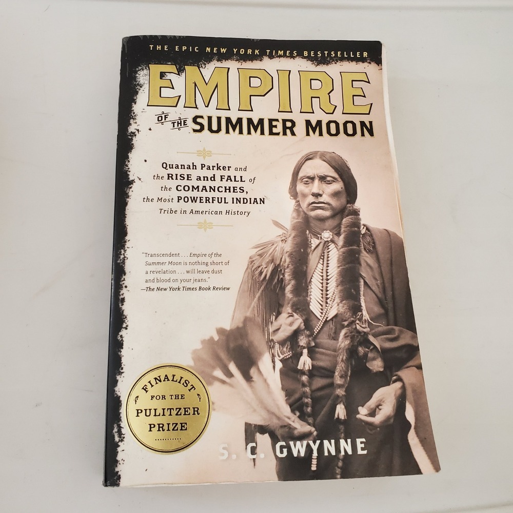 Empire of the Summer Moon S. C. Gwynne Comanche History Paperback 9781416591061